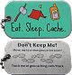 Eat Sleep Cache Tag